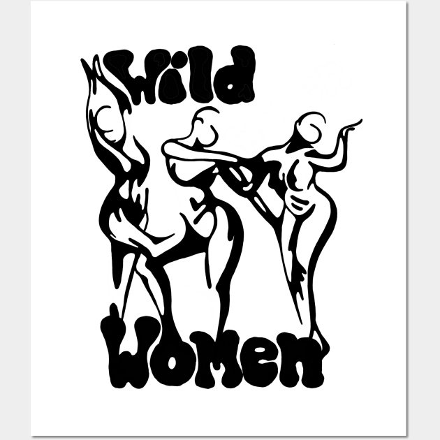 Wild Women Wall Art by Slightly Unhinged